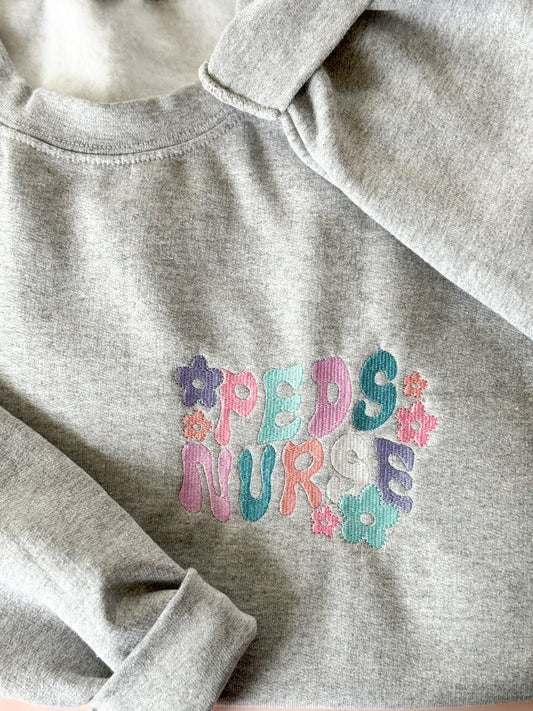 PEDS Nurse Embroidered Sweatshirt