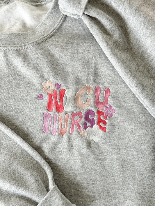 NICU Nurse Embroidered Sweatshirt