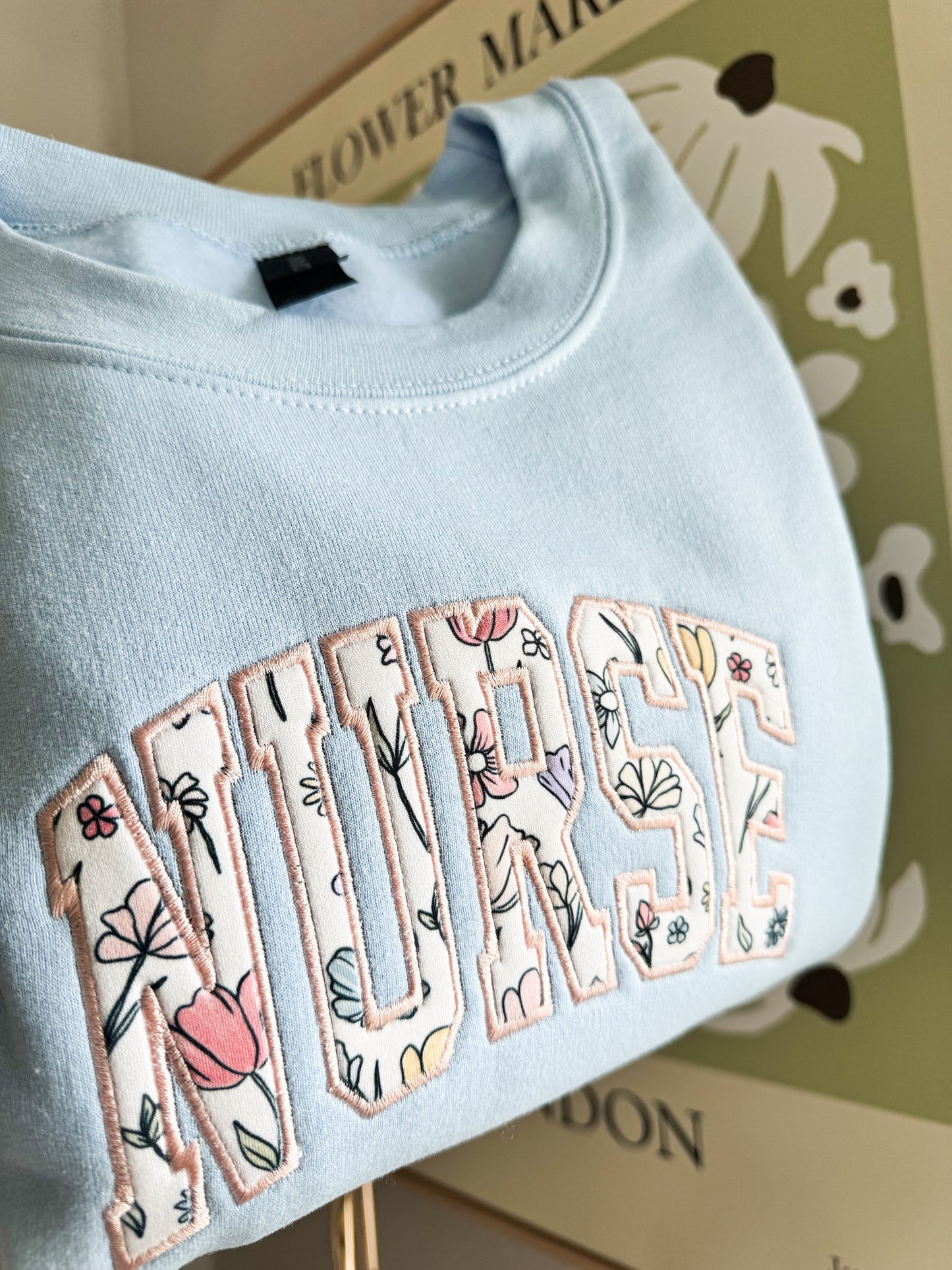 New Nurse Floral Applique Embroidered Sweatshirt